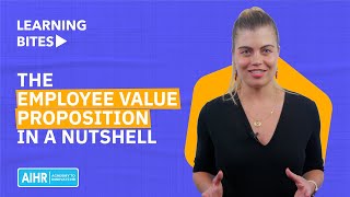 The Employee Value Proposition in a Nutshell