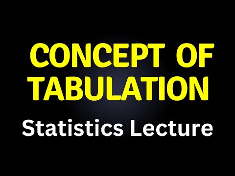 "Tabulation: An Essential Tool for Data Analysis" |Statistics lecture |@Educational Hub