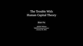 The Trouble With Human Capital Theory